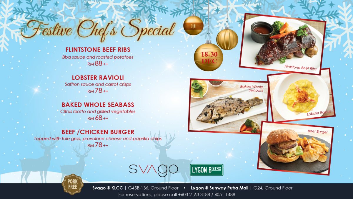 FESTIVE CHEF’S SPECIAL @ SVAGO & LYGON